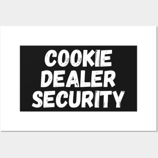 cookie dealer security-cookie lover Posters and Art